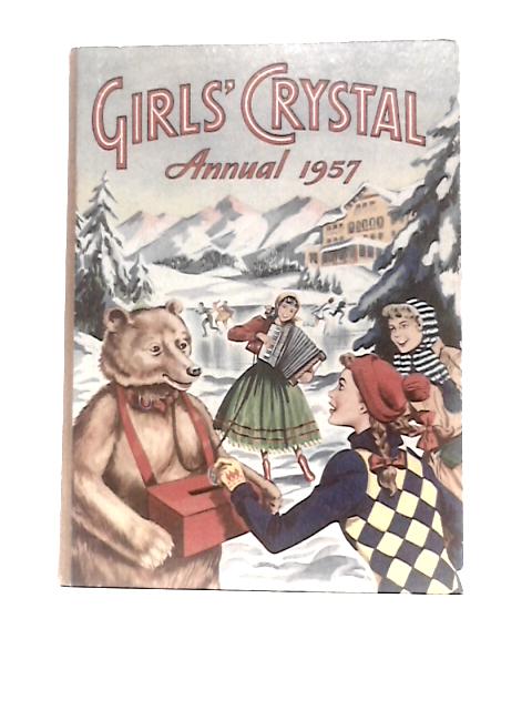 Girls' Crystal Annual 1957 By Various