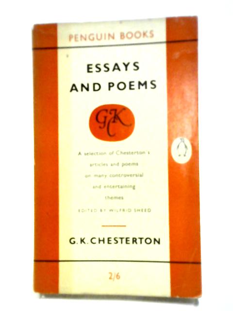 Essays And Poems By G. K. Chesterton,  Wilfred Sheed