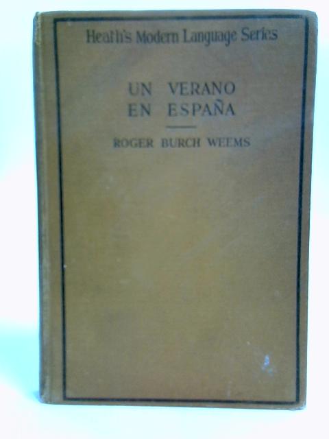 Un Verano En Espana A Spanish Reader By Robert Burch Weems