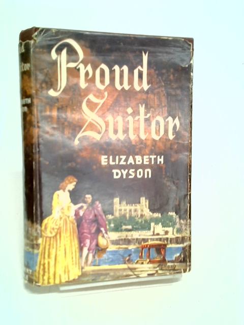 Proud Suitor By Elizabeth Dyson