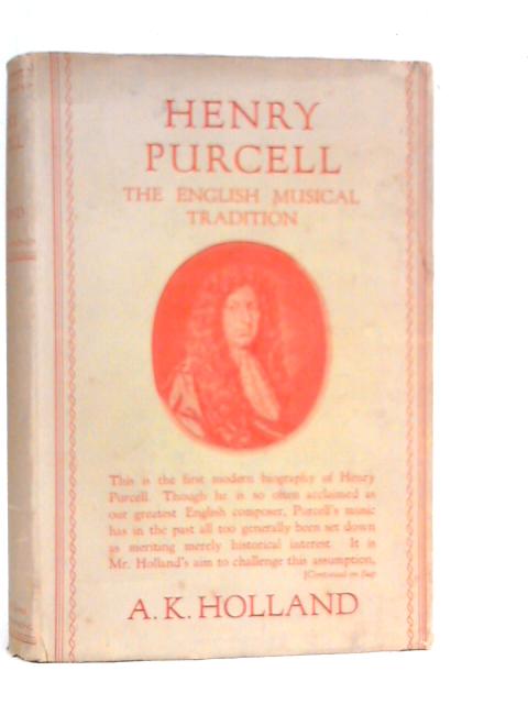 Henry Purcell By A.K.Holland