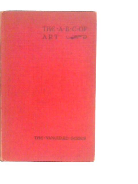 The ABC of Art von John Haldane Blackie