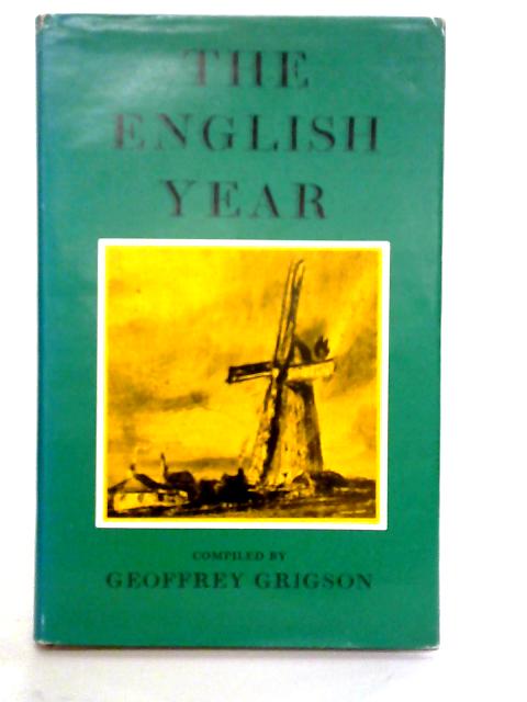 The English Year From Diaries And Letters By Geoffrey Grigson