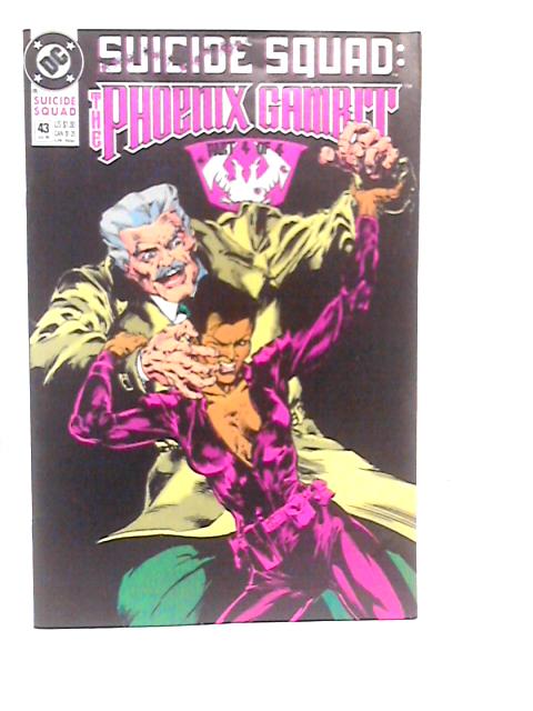 Suicide Squad The Phoenix Gambit Part 4 of 4 By DC Comics