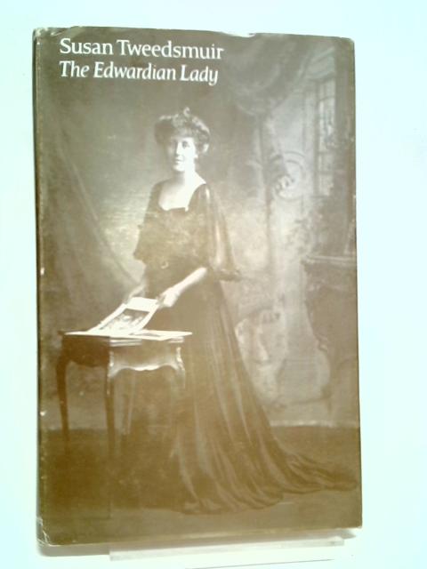 The Edwardian Lady By Tweedsmuir, Susan