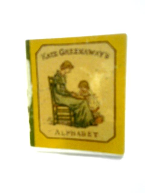 Kate Greenaway's Alphabet By Kate Greenaway