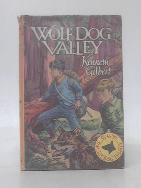 Wolf Dog Valley By Kenneth Gilbert