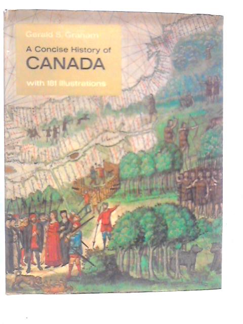 A Concise History of Canada von Gerald S.Graham