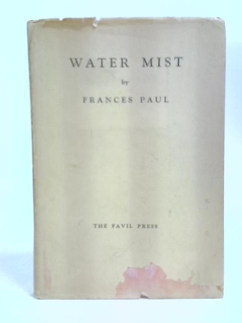 Water Mist von Frances Paul