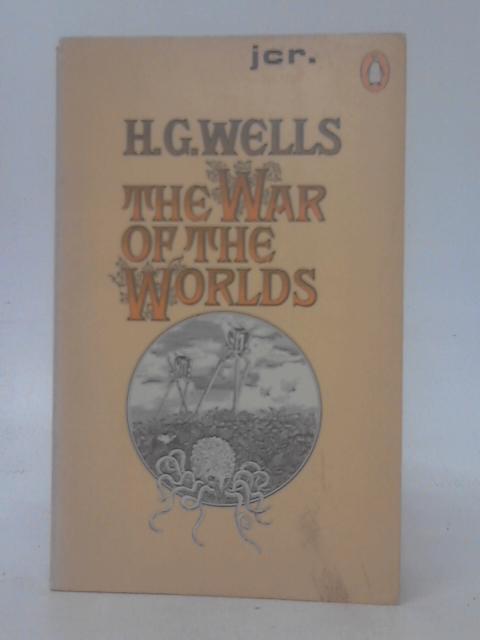 War of the Worlds By H. G. Wells