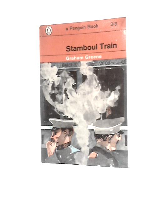 Stamboul Train By Graham Greene