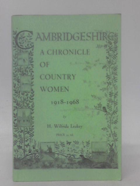 Cambridgeshire By H. Wilfrida Leakey