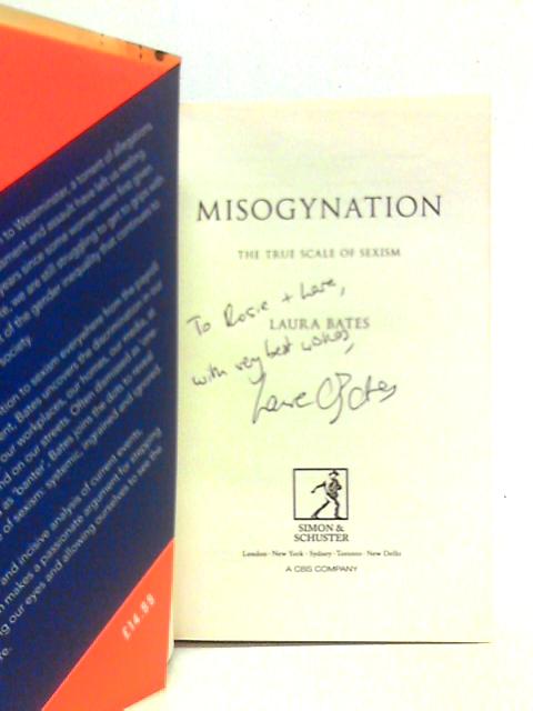 Misogynation: The True Scale of Sexism By Laura Bates