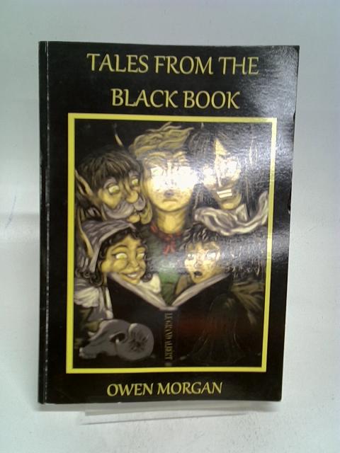 Tales from the Black Book: Book 1 By Morgan, Owen H.