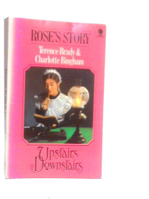 Rose's Story By Terence Brady & Charlotte Bingham