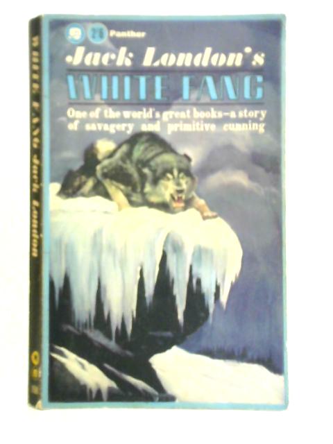 White Fang By Jack London