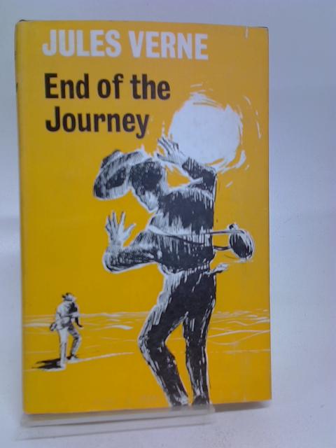 End of the Journey By Verne, Jules