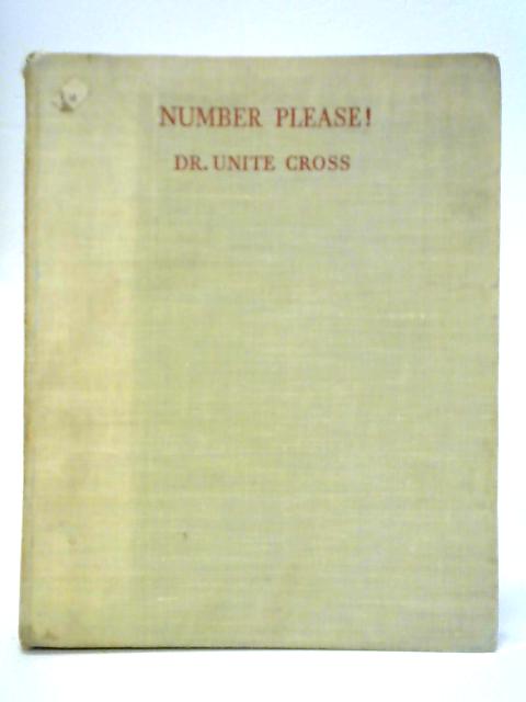 Number Please! By Dr Unite Cross