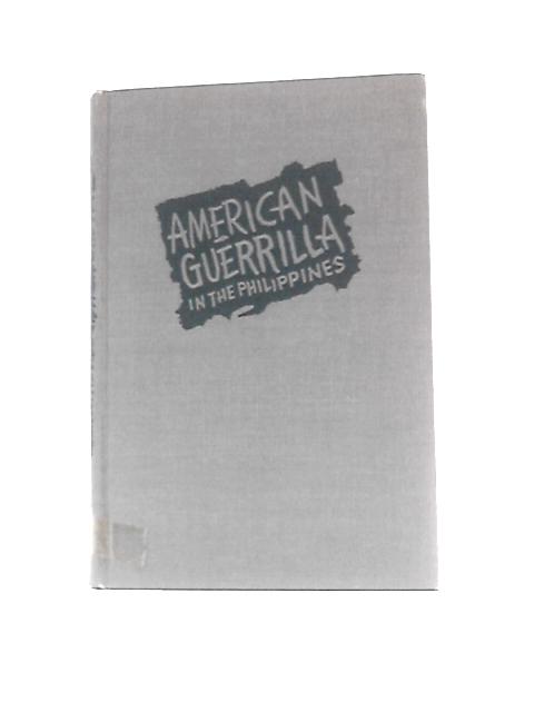 American Guerilla in the Philippines By Ira Wolfert