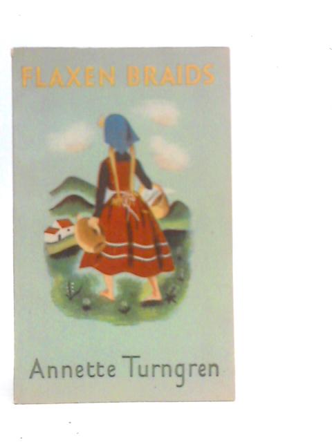 Flaxen Braids By Annette Turngren