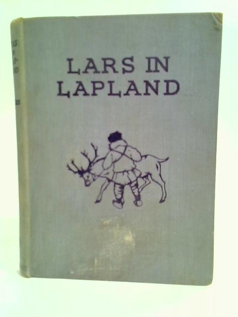 Lars In Lapland By H & A.Waddingham Seers