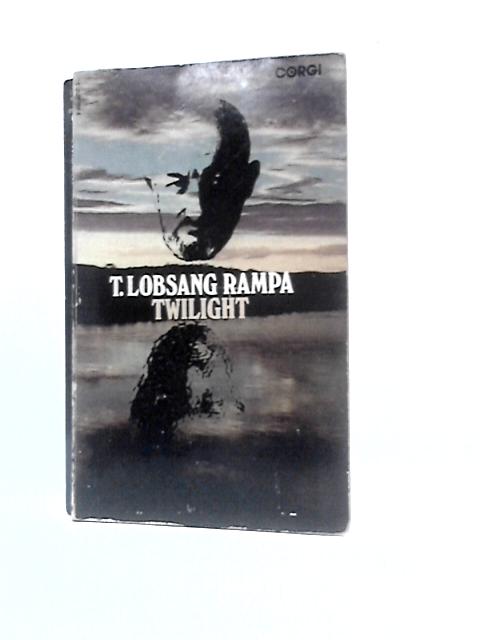 Twilight von T. Lobsang Rampa