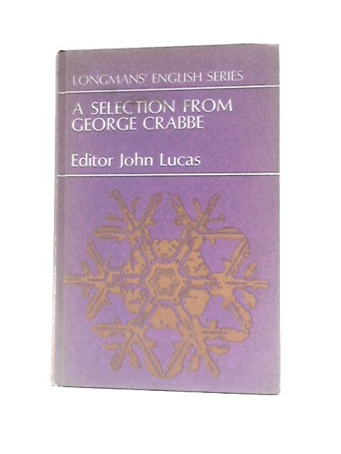 A Selection from George Crabbe von George Crabbe John Lucas (Ed.)