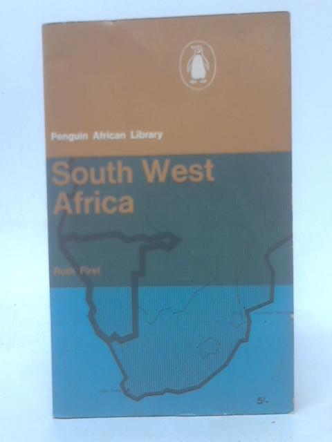 South West Africa (African Library) By Ruth First