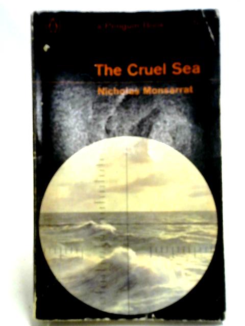 The Cruel Sea By Nicholas Monsarrat