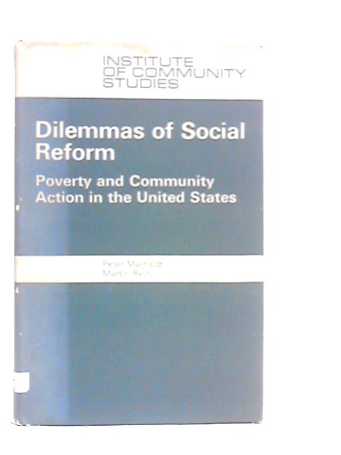 Dilemmas of Social Reform By Peter Marris