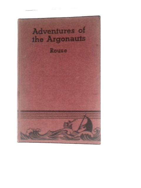 Adventures Of The Argonauts By W H D Rouse J.N Britton (Ed.)