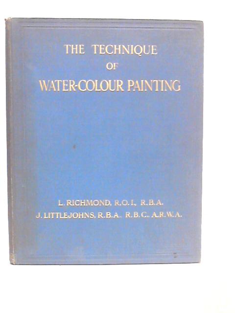 The Technique of Water-colour Painting By L.Richmond