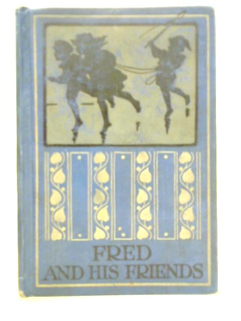 Fred and his Friends By Letitia M'Clintock