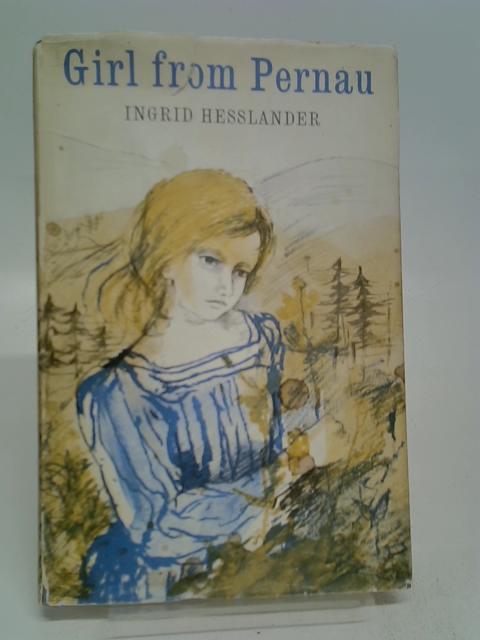 Girl from Pernau By Ingrid Hesslander