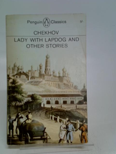 Lady with Lapdog and Other Stories By Anton Chekhov