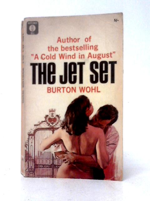 The Jet Set By Burton Wohl