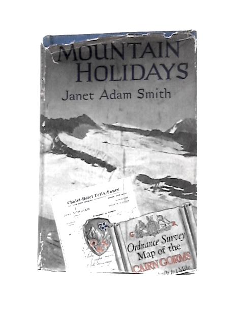 Mountain Holidays By Janet Adam Smith