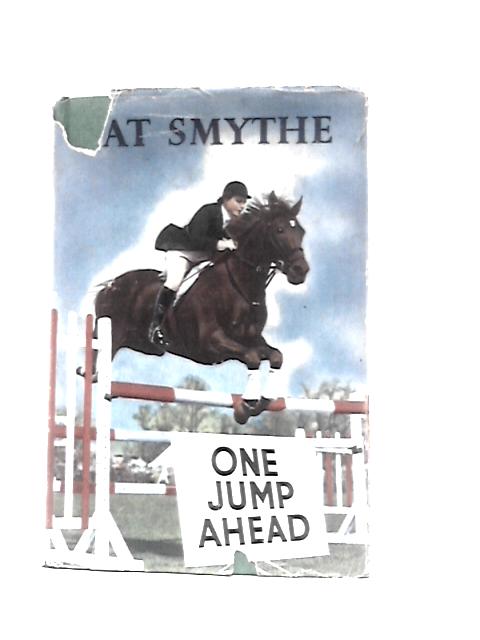 One Jump Ahead By Pat Smythe