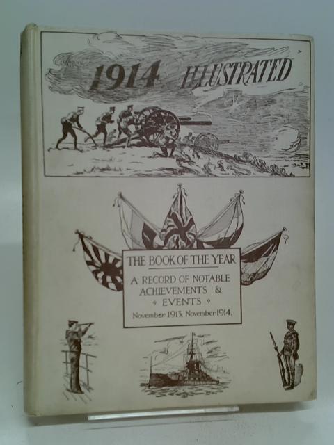 The Year 1914 Illustrated. von Daily News & Reader.