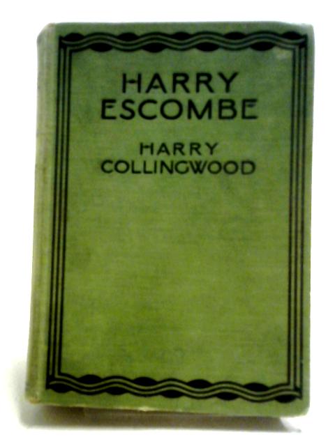 Harry Escombe von Harry Collingwood