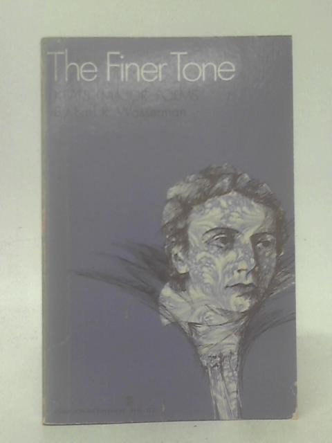 The Finer Tone: Keat's Malor Poems By E. R. Wasserman