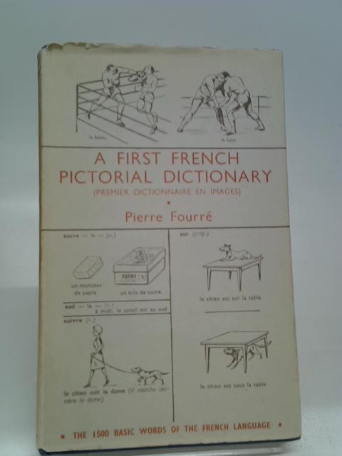 Premier Dictionnaire en Images, Nouvelle Edition By Pierre Fourre