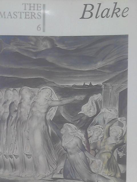 The Masters - William Blake By Sir Geoffrey Keynes