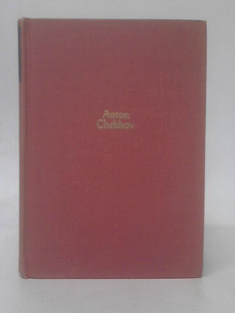 The Works of Anton Chekhov One Volume Edition By Anton Chekhov