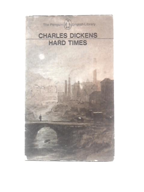 Hard Times By Charles Dickens