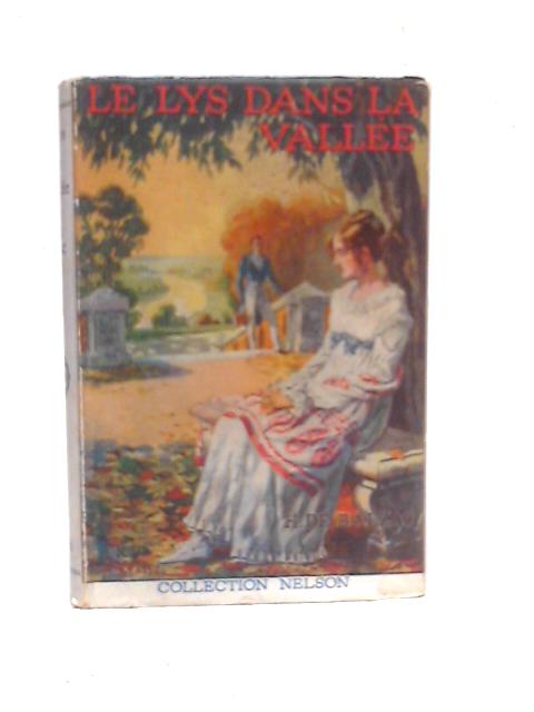Le Lys Dans la Vallée von H.De Balzac