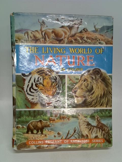 The Living World of Nature By David Stephen