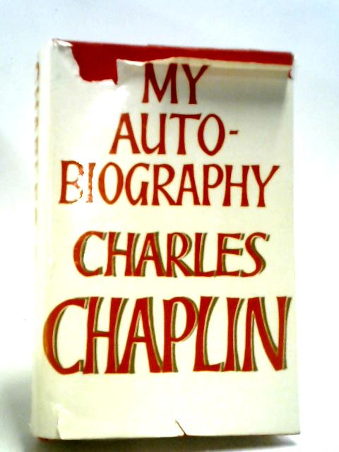 My Autobiography By Charles Chaplin