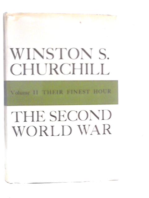 The Second World War Volume II Their Finest Hour von Winston S.Churchill