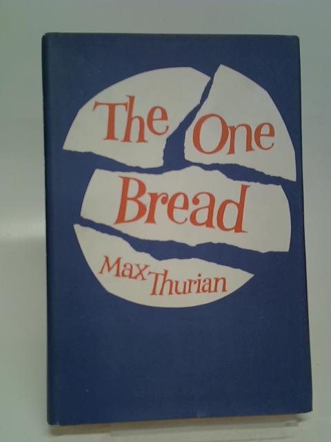 The One Bread By Max Thurian